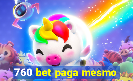 760 bet paga mesmo